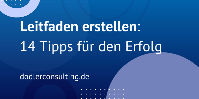 Leitfaden erstellen: Tipps und Tricks für ein erfolgreiches Format